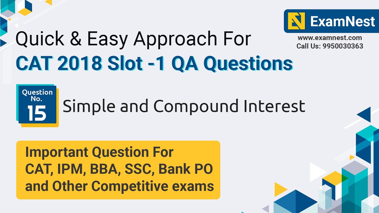 CAT 2018 Slot 1 QA Question Solution By Ajay Sharma | Question - 15 Simple and Compound Interest