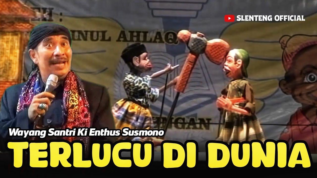 SLENTENG LUPIT LUCU - WAYANG SANTRI KI ENTHUS SUSMONO‼️TERLUCU DI DUNIA