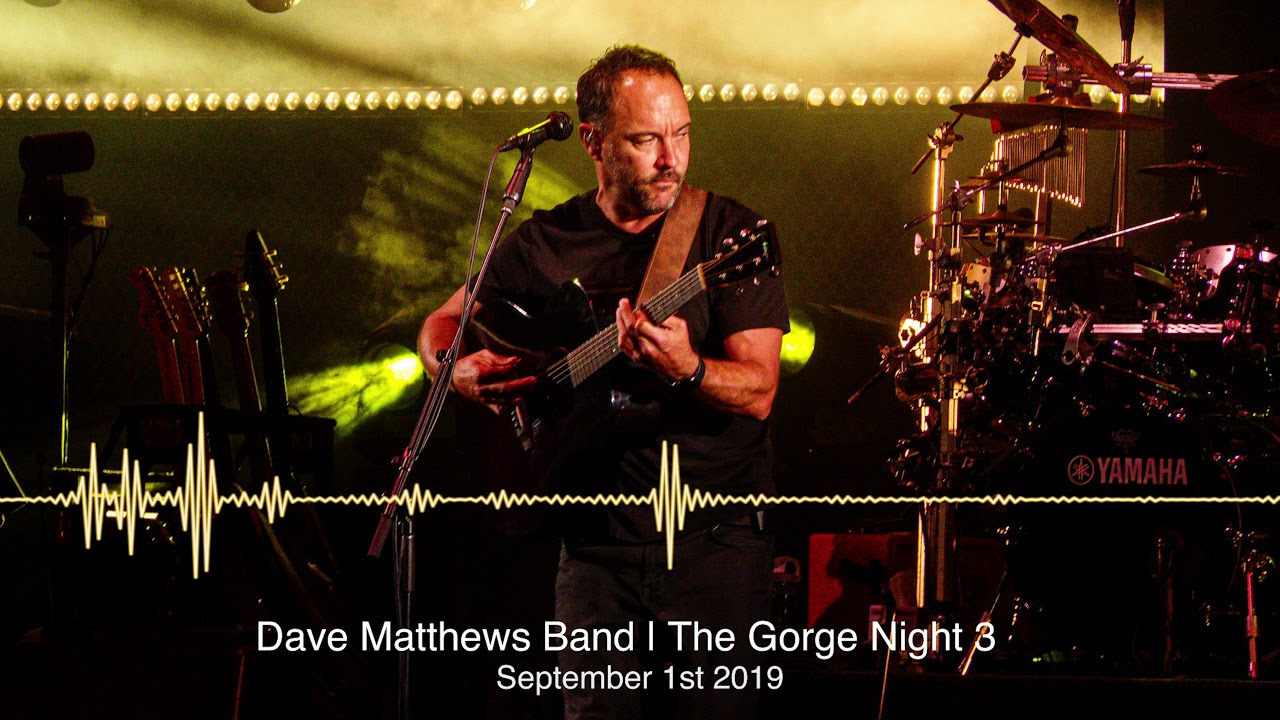 September 1st 2019 (The Gorge Night 3) Full Concert {HiRes Audio} | Dave Matthews Band
