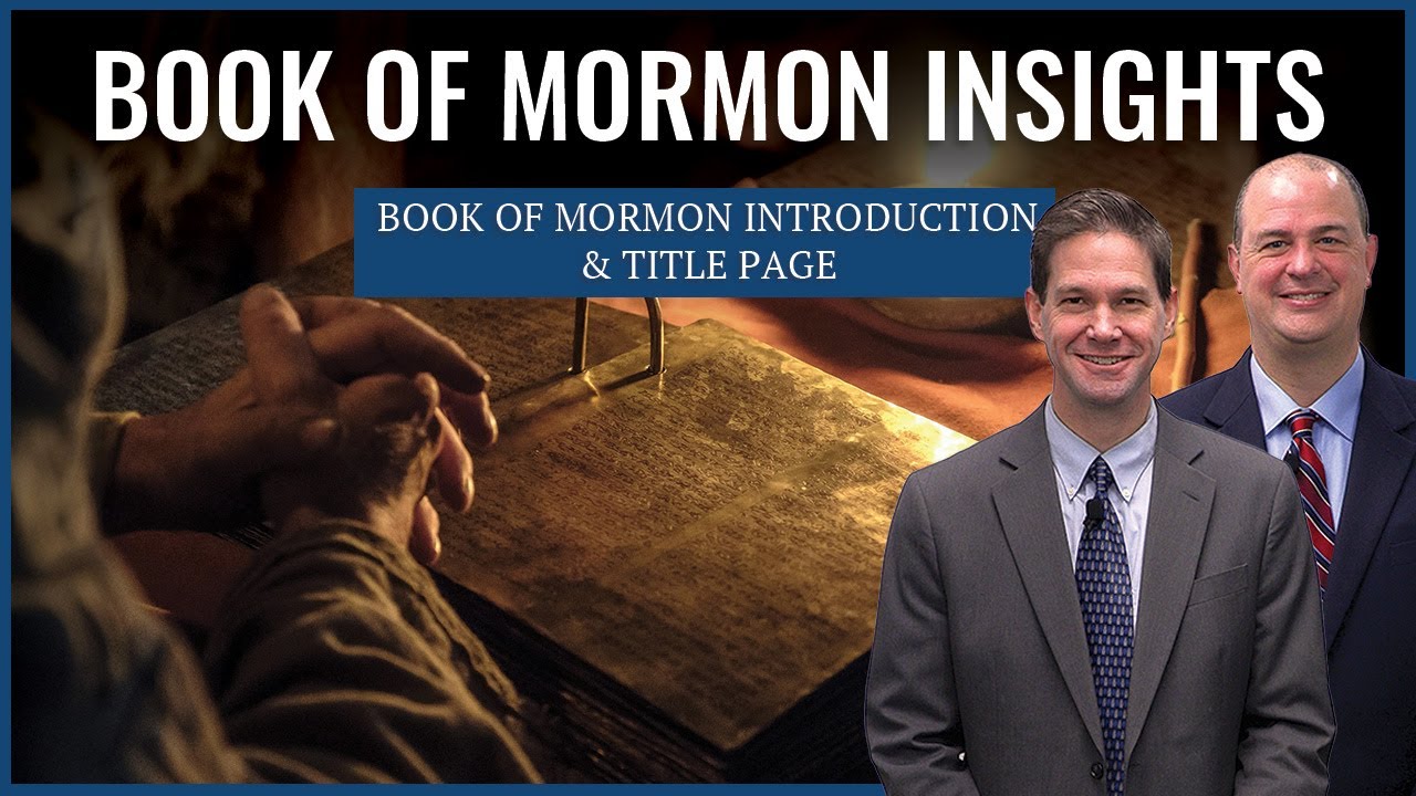 Introductory Pages of the Book of Mormon | Book of Mormon Insights with Taylor and Tyler: Revisited