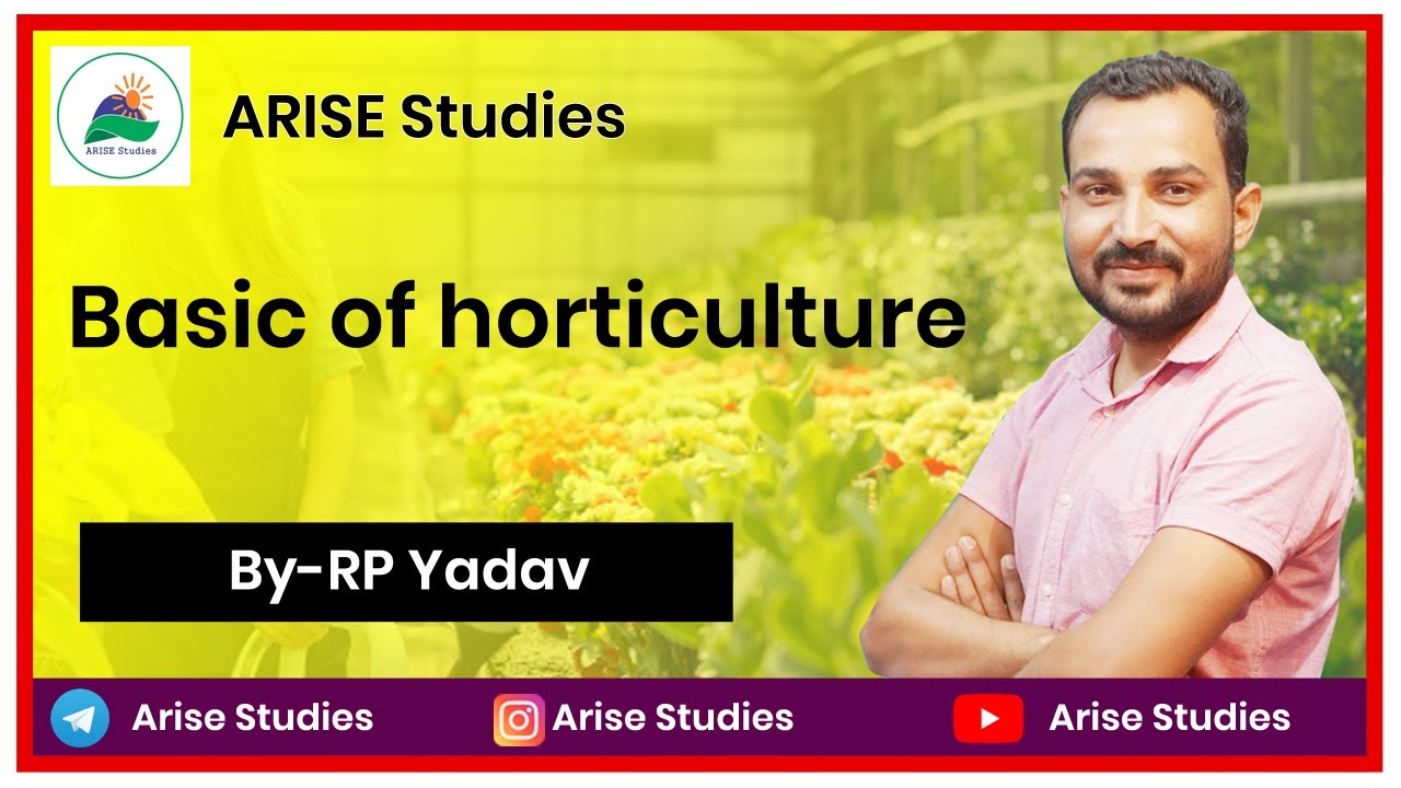 BASICS OF HORTICULTURE | RP YADAV || Pre-PG & IBPS-SO | Free Agriculture Online Classes | Arise
