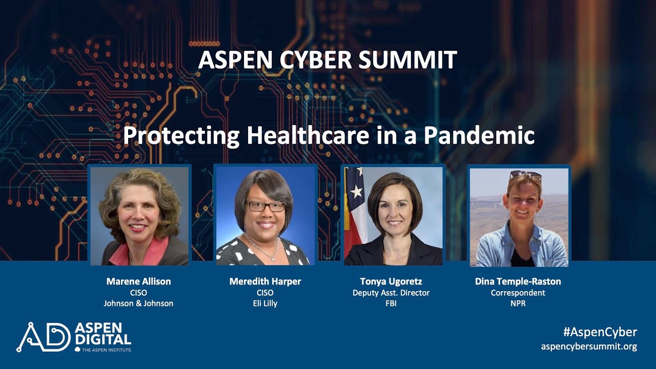 Aspen Cyber Summit 2020: Protecting Healthcare in a Pandemic