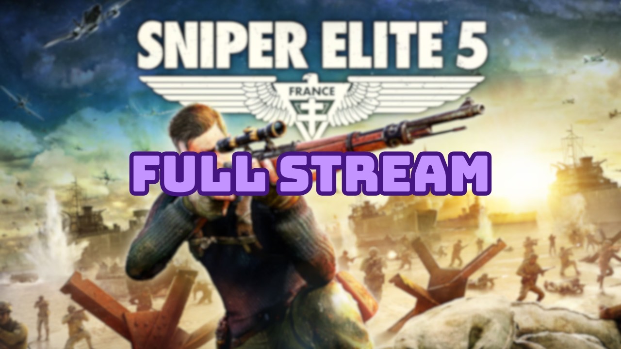 [MAR-07-26] starting SNIPER ELITE 5 | 7th stream ever