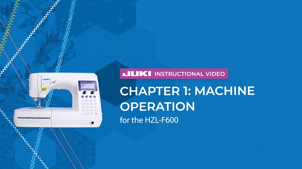 JUKI HZL-F600 - Chapter 1: Machine Operation