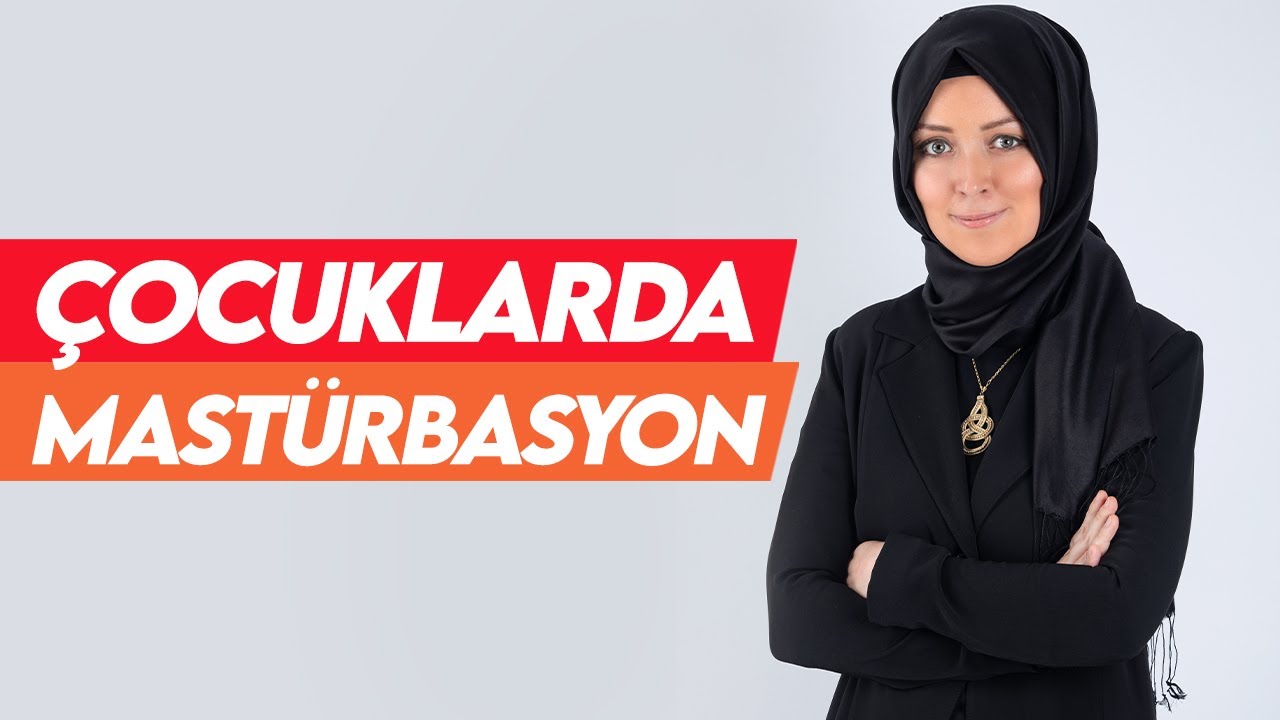 Çocuklarda Erken Yaşta Mastürbasyon Problemi! | Hatice Kübra Tongar