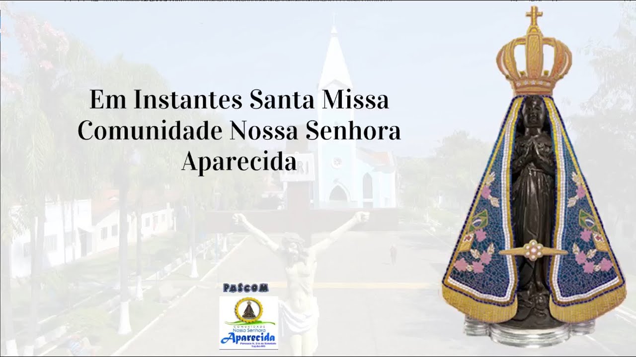 Santa Missa, Primeiro Domingo Da Quaresma, Comunidade N.S Aparecida