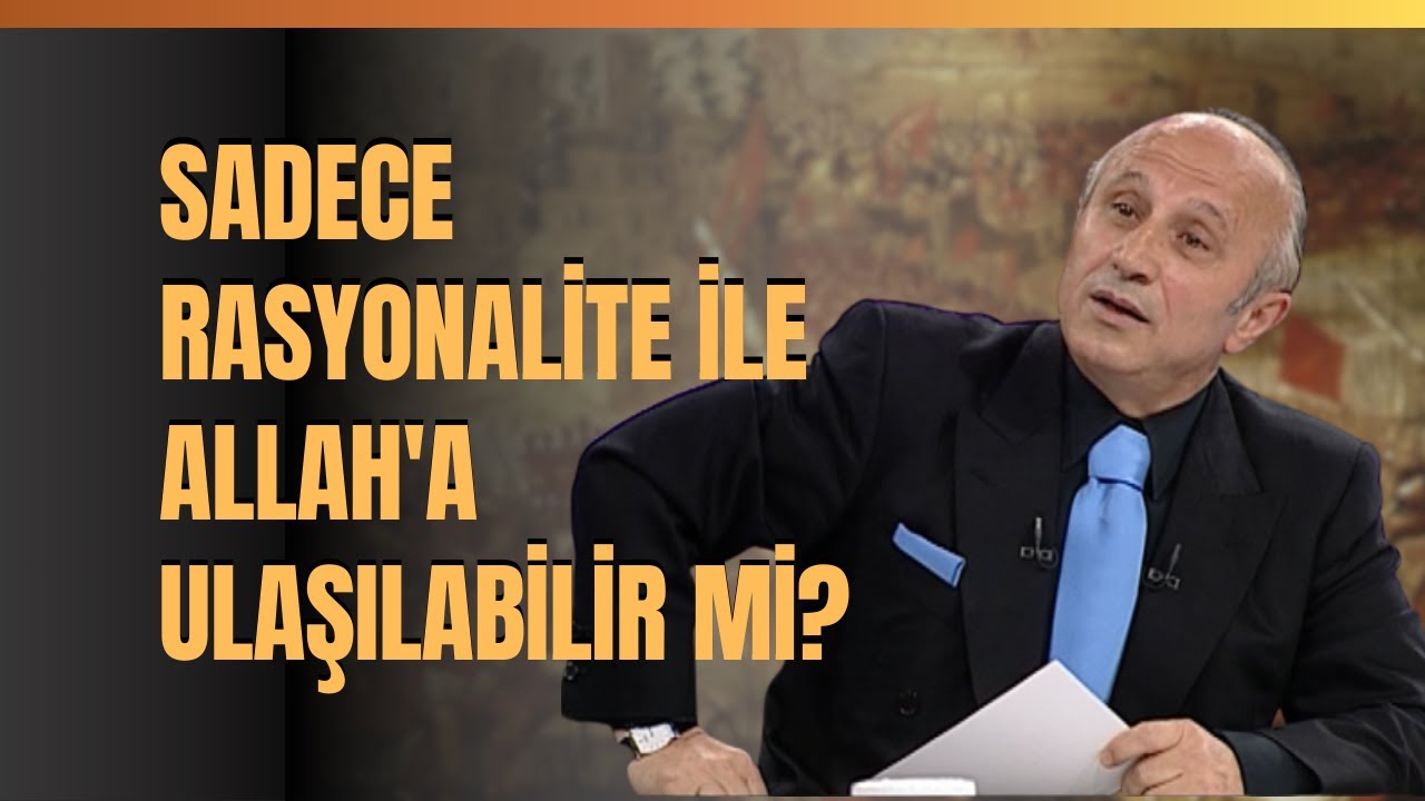 Sadece Rasyonalite İle Allah'a Ulaşılabilir Mi? Şeyhlerden Şefaat Beklenebilir Mi?