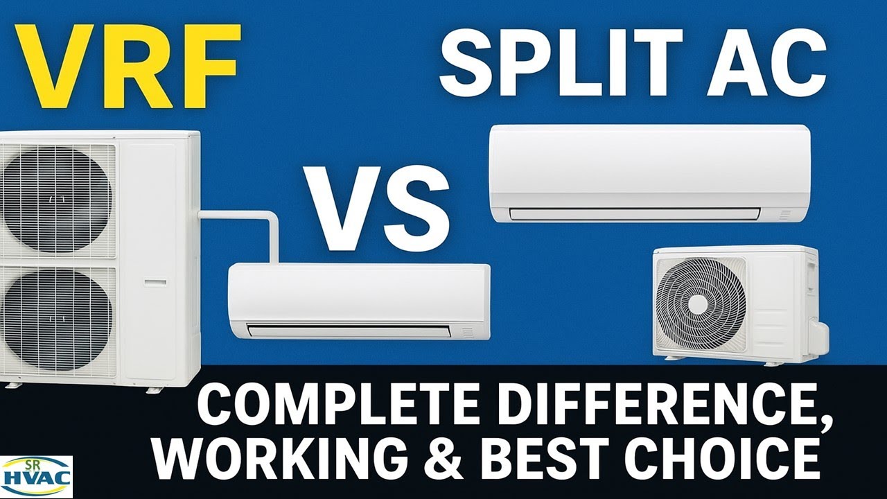 VRF vs Split AC &ndash; Complete Difference, Working & Best Choice Explained