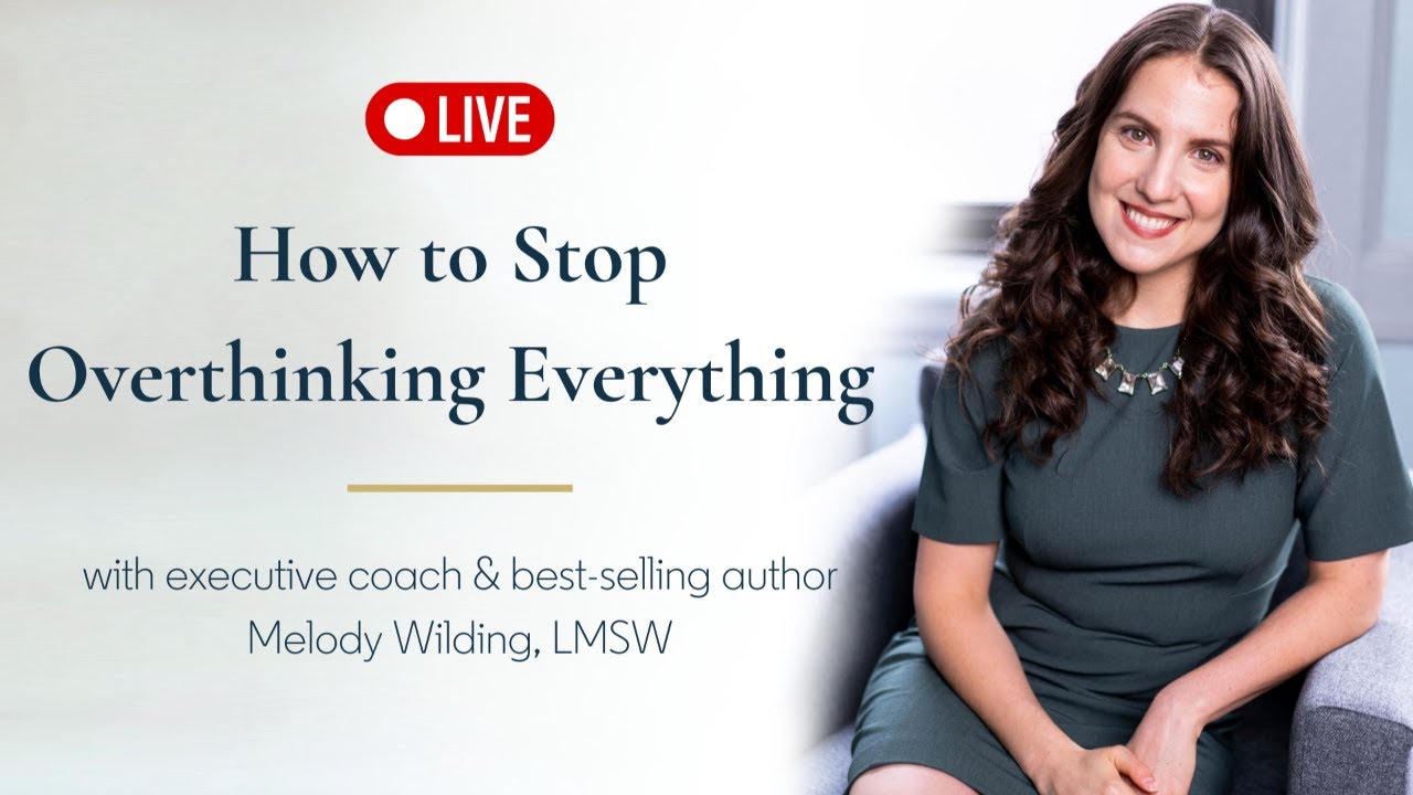 How to Stop Overthinking Everything