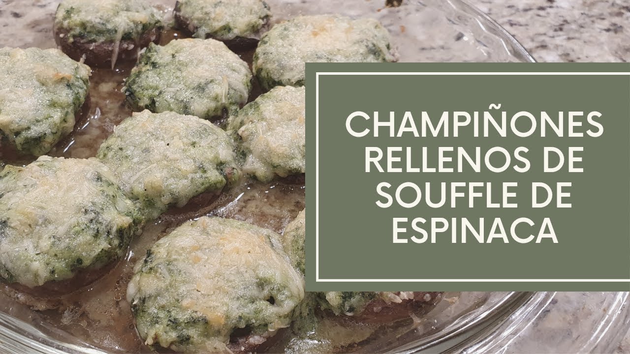 Champiñones Rellenos de Souffle de Espinaca, riquísimos!  video #149