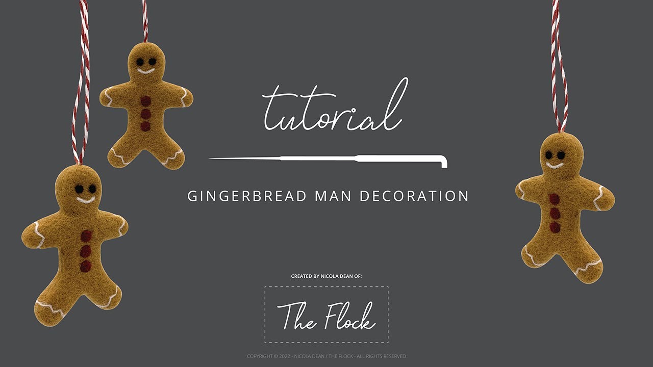 FREE Tutorial: How to make a needle felted Gingerbread Man decoration