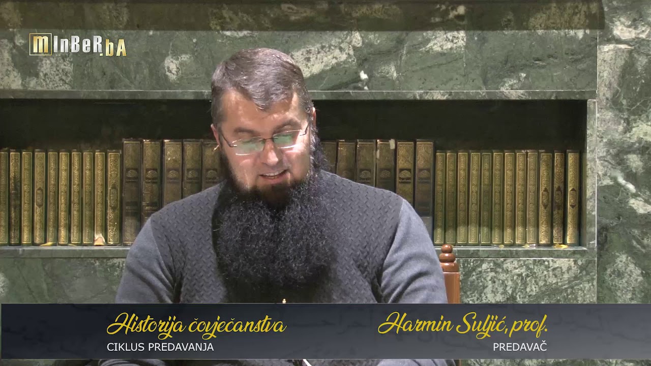 Historija čovječanstva, 64 dio - Emevijska džamija; 96  h g  – Harmin Suljić, prof