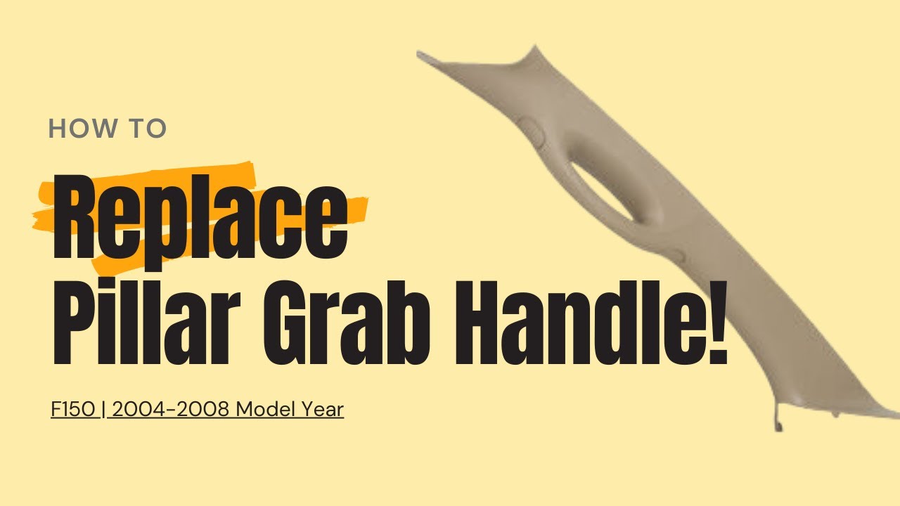 Replacing Pillar Grab Handle - Ford F-150 - 04-08 Models
