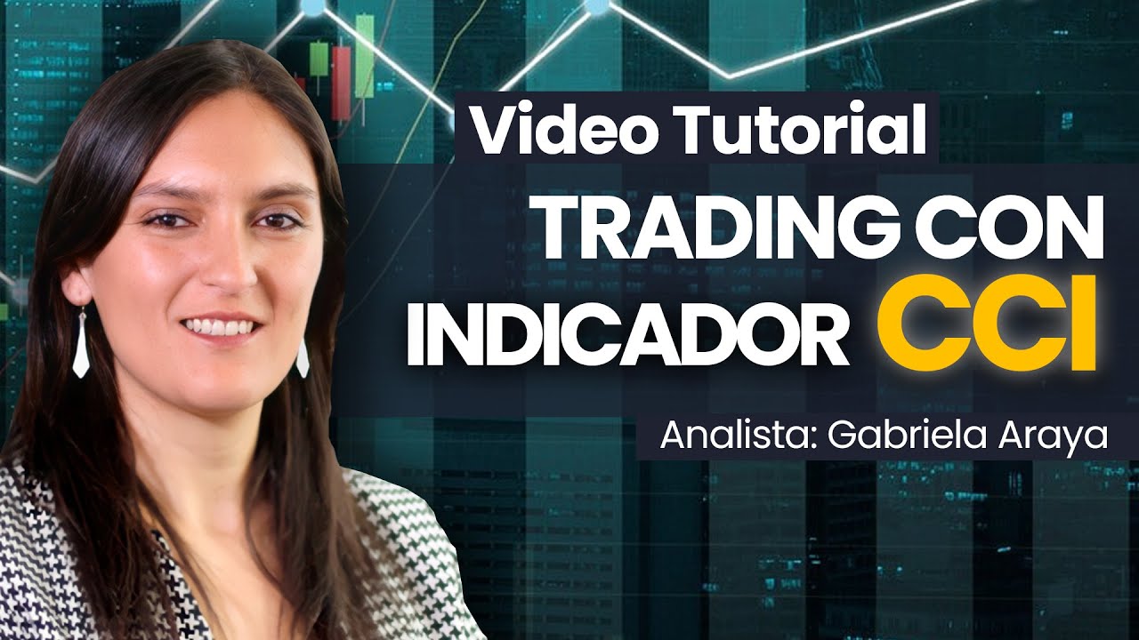 📌Video Tutorial: Indicador CCI (Commodity Channel Index) - Aprende cómo utilizarlo en tu trading.