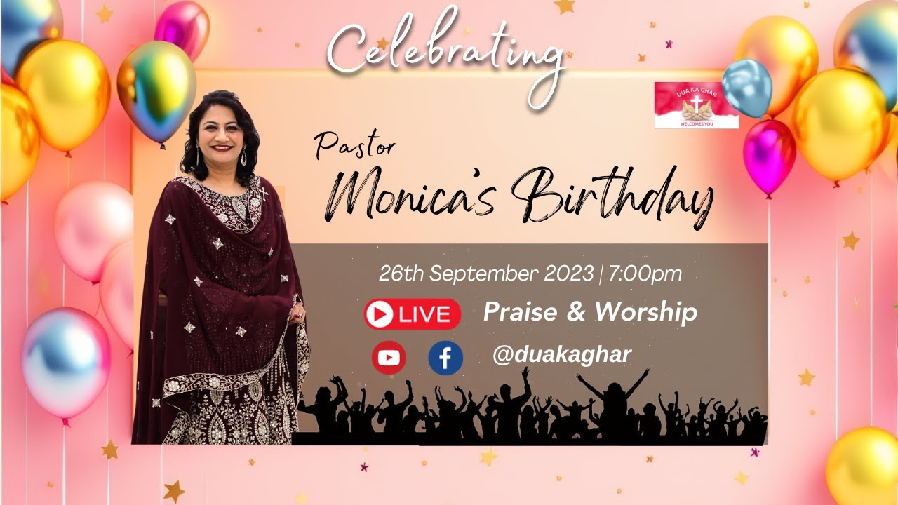 BIRTHDAY CELEBRATION |  Pastor Monica Christian | Dua Ka Ghar Canada