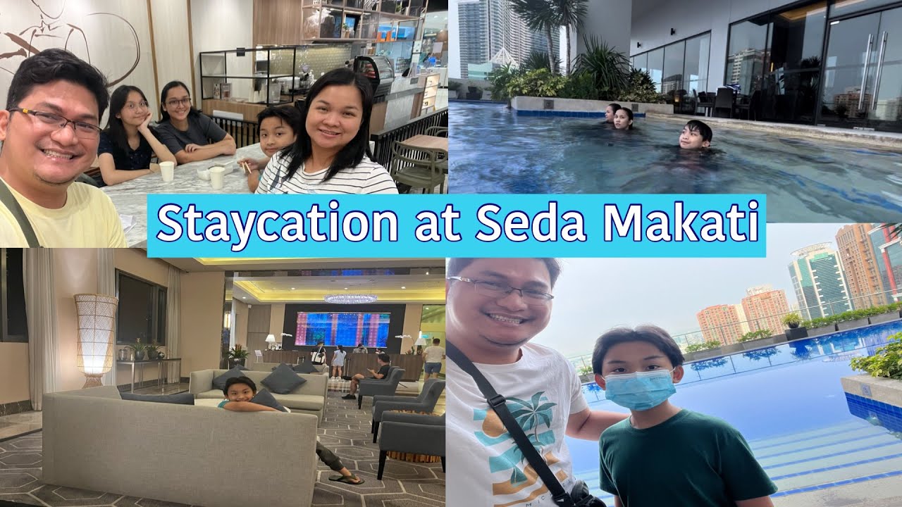 Seda Makati- A hotel residences at Ayala North Exchange | School Break Family Staycation