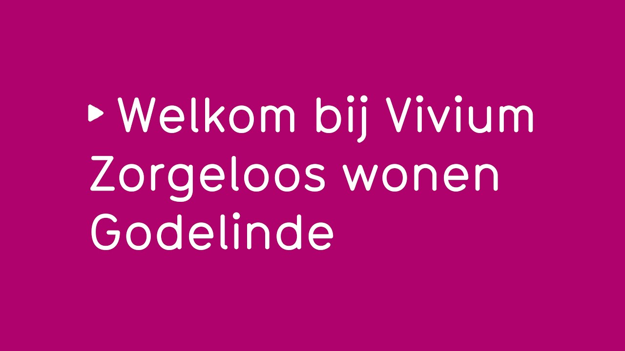 Vivium Zorgeloos wonen - Godelinde
