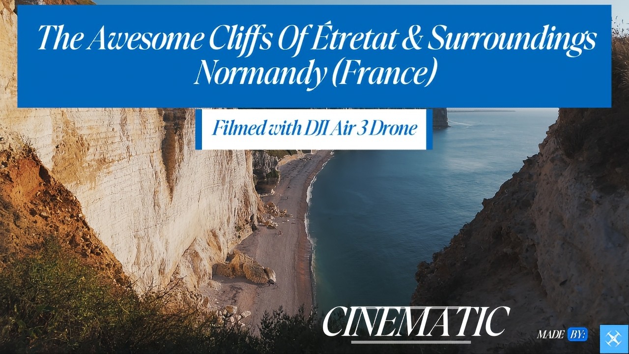 The Awesome Cliffs of Étretat & Surroundings - DJI Air 3 #etretat #djiair3 #cliff #normandy