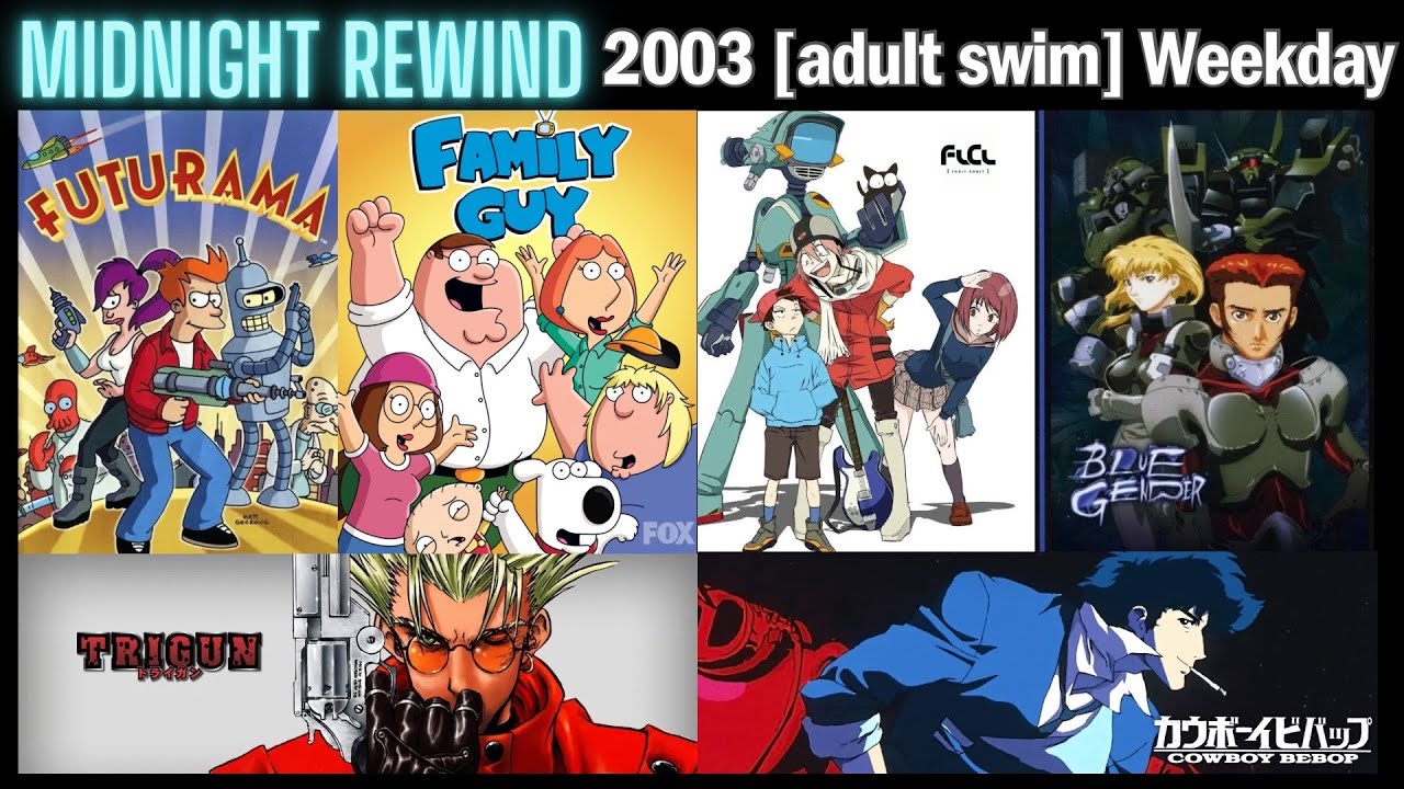 Midnight Rewind | Adult Swim Tuesday 8.12.2003 (FLCL Finale) (Check desc)