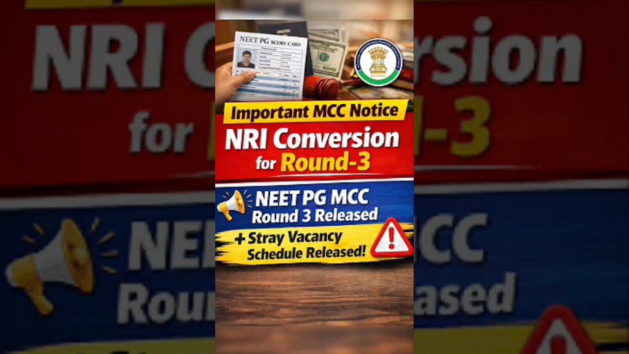 MCC Releases Urgent NRI Conversion Notice Before Round 3 