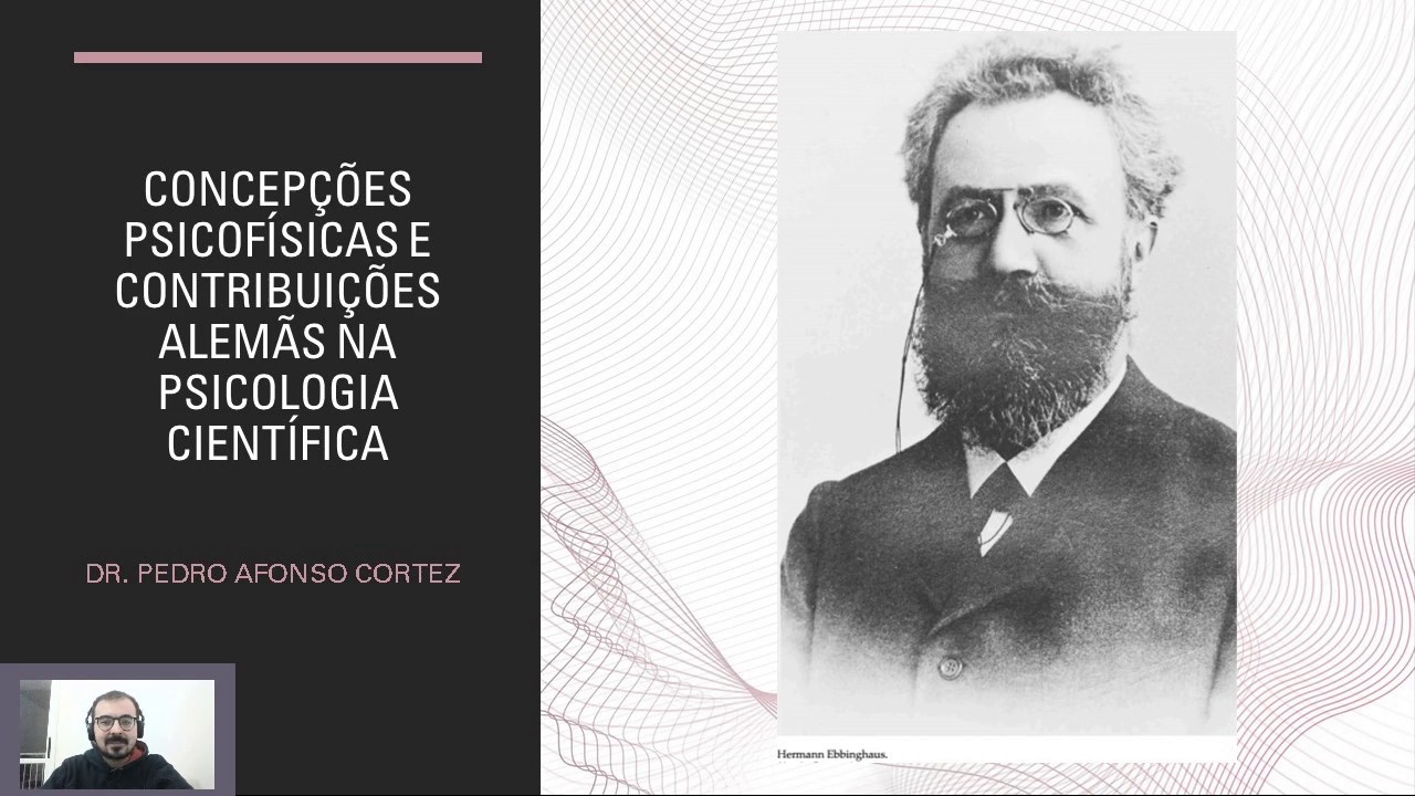 História e Epistemologia da Psicologia: Concepções Psicofísicas e Alemãs