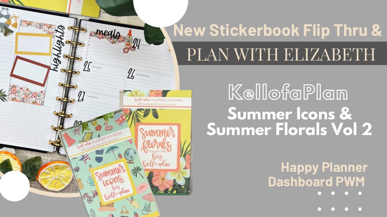 Summer Icons & Summer Florals Vol 2 Flip Thru | Plan with Me | Dashboard Layout | Happy Planner