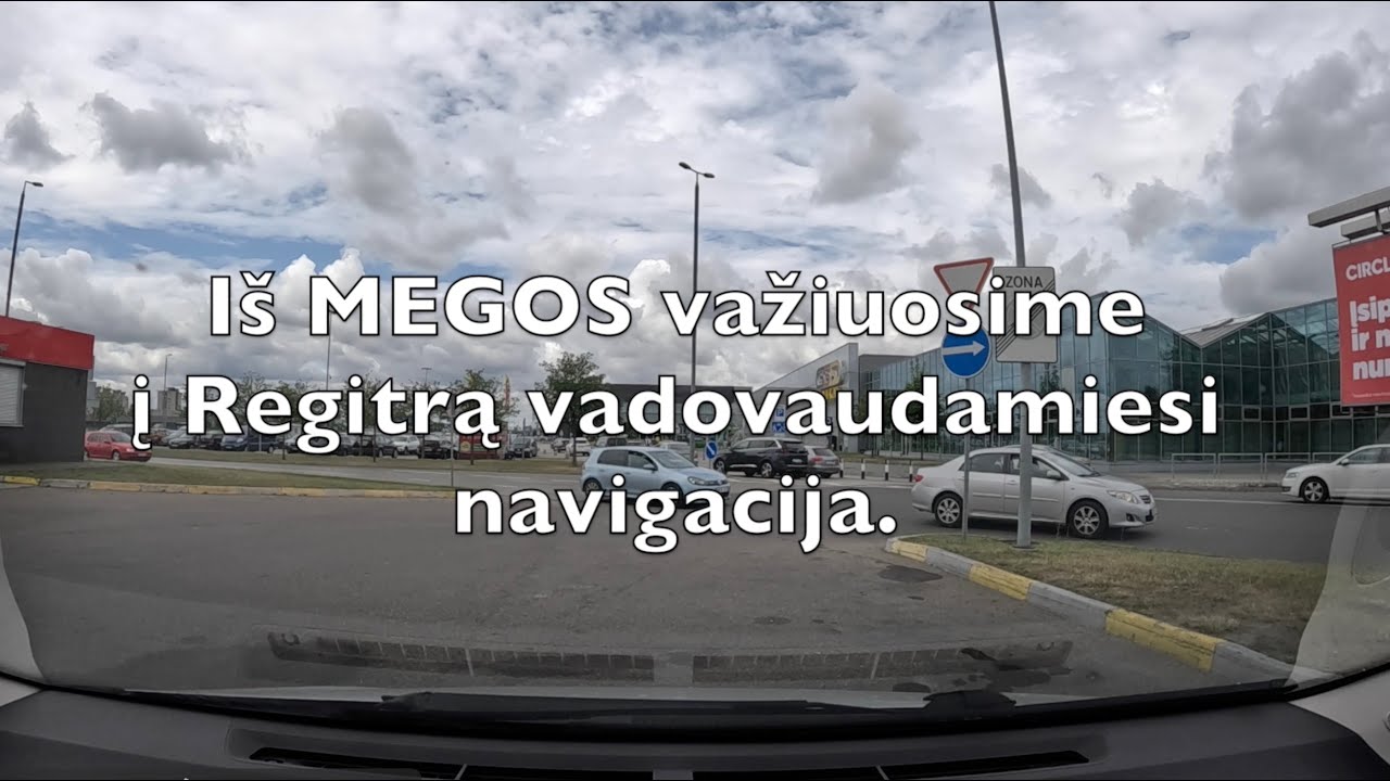 Mega-Šilainiai-Vilijampolė-Regitra. Vadovaujamės navigacijos arba egzaminuotojo nurodymais.
