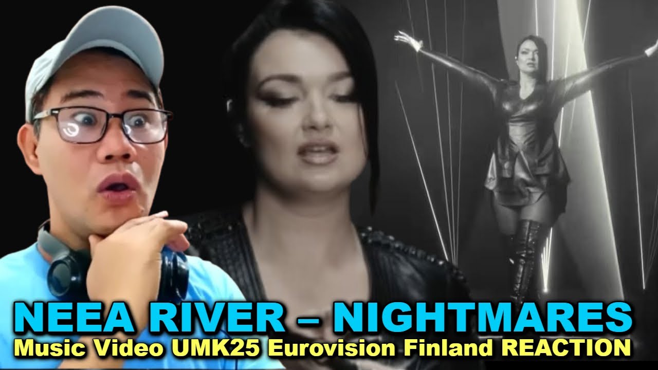 NEEA RIVER – Nightmares (music video) // UMK25 REACTION
