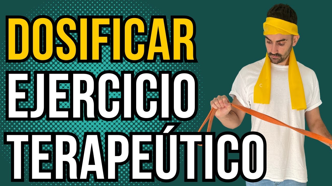 DOSIFICAR EJERCICIO TERAP&Eacute;UTICO | REHABILITAR NO ES ENTRENAR CON DOLOR