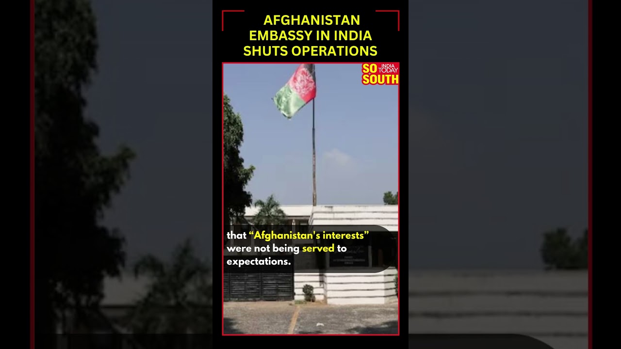 Afghanistan Embassy In India Shuts Operations | SoSouth