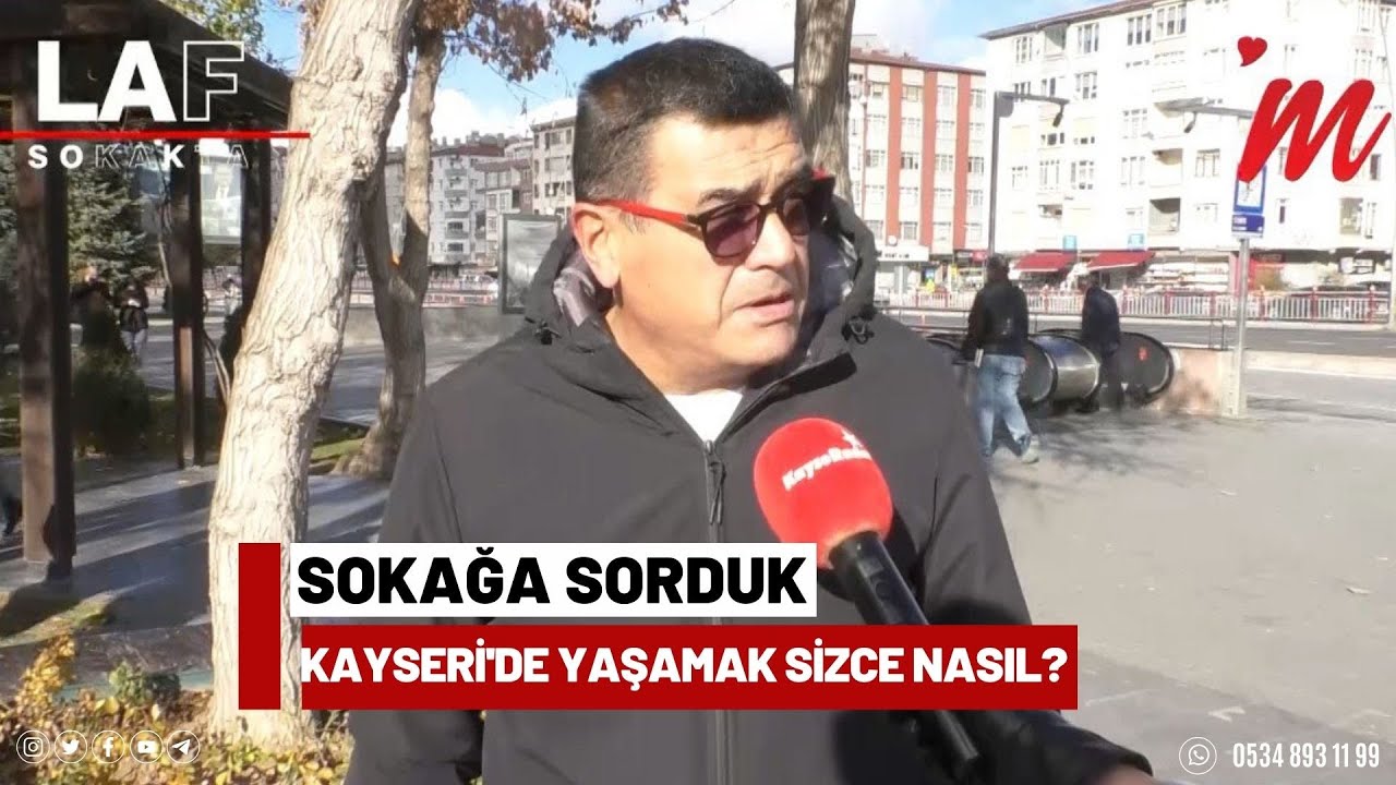 Kayseri'de yaşamak sizce nasıl?