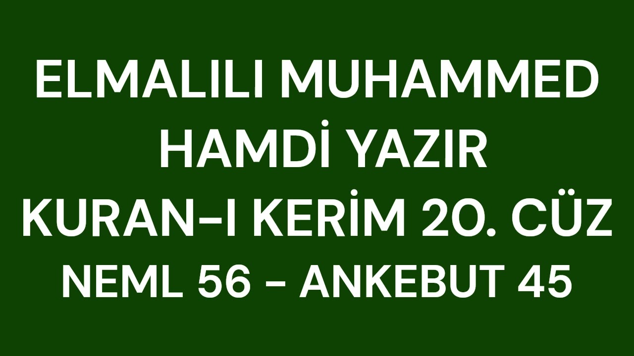 Kur'an-ı Kerim Meali - Elmalılı Hamdi Yazır - 20. Cüz