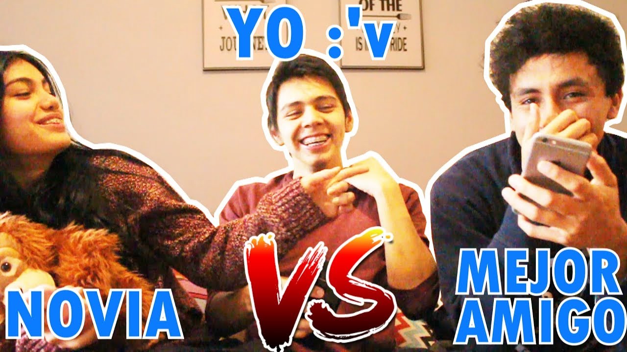 ¿QUIÉN ME CONOCE MAS? - NOVIA vs MEJOR AMIGO