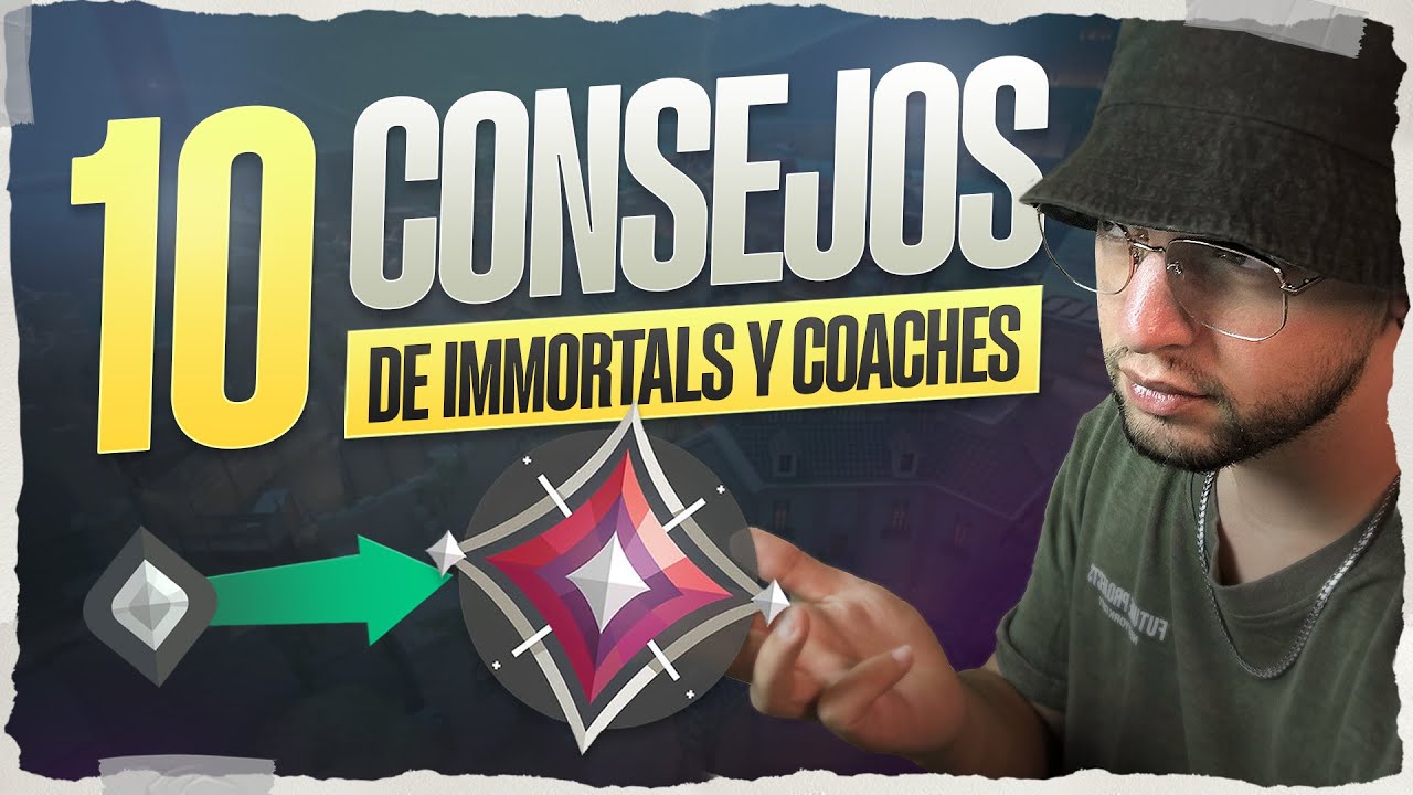 Los 10 CONSEJOS de COACHES e IMMORTALS para SUBIR de RANGO en VALORANT 🔥