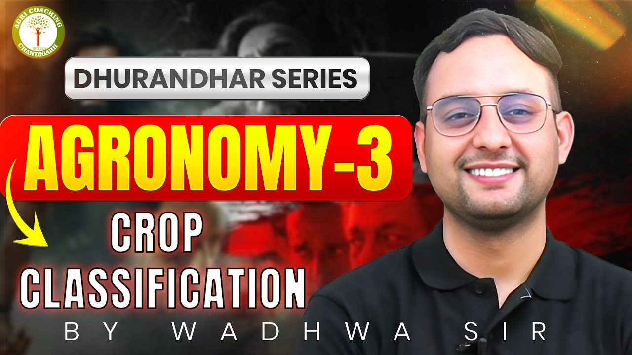 Dhurandhar Series 🔥 Agronomy-3 | Exam Mein Aane Wale Topics | Wadhwa Sir