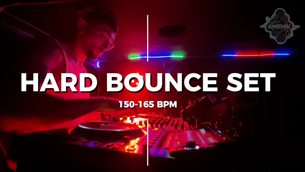 Hard Bounce - Set #3 | 150 to 165 BPM | Amenik at L-Mental 