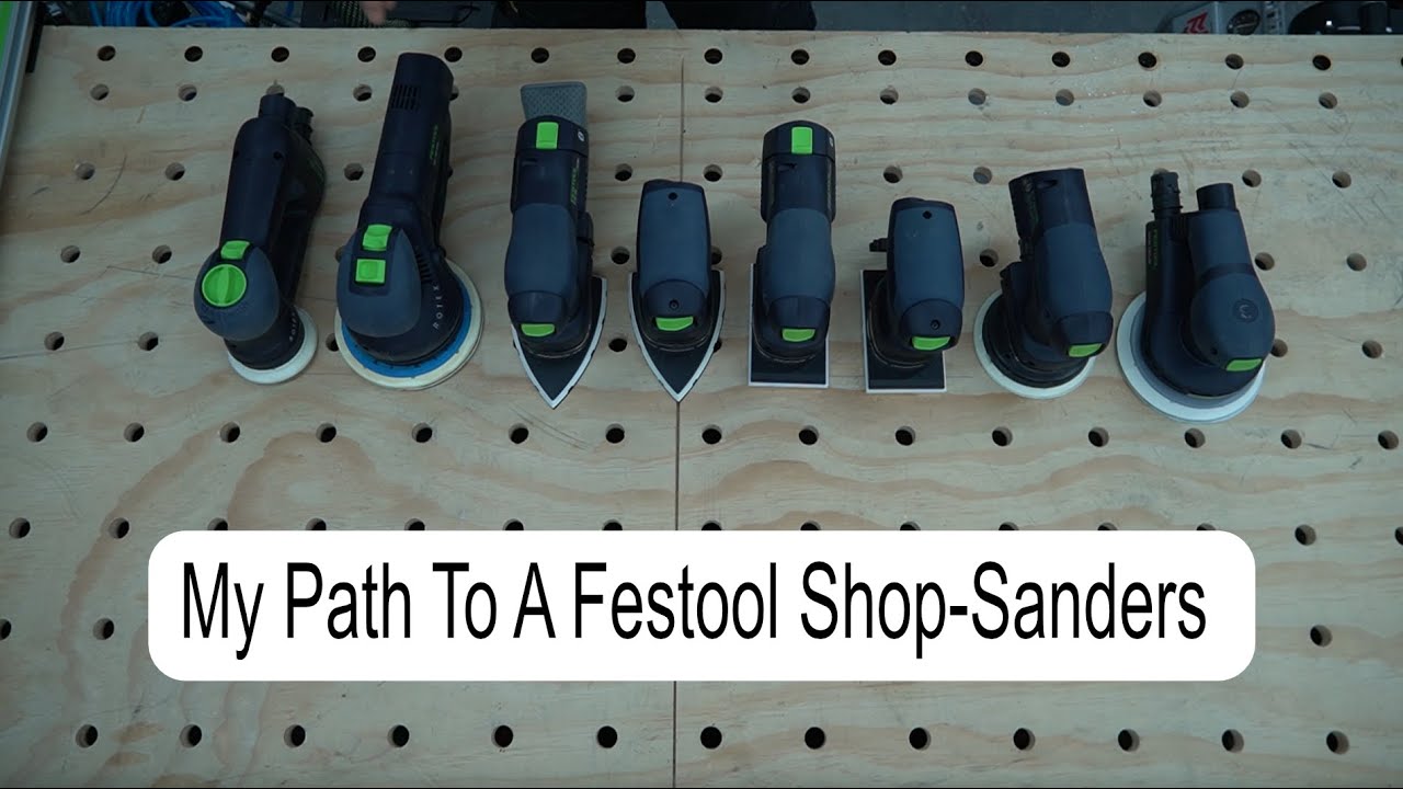 My Path To A Festool Shop Sanders