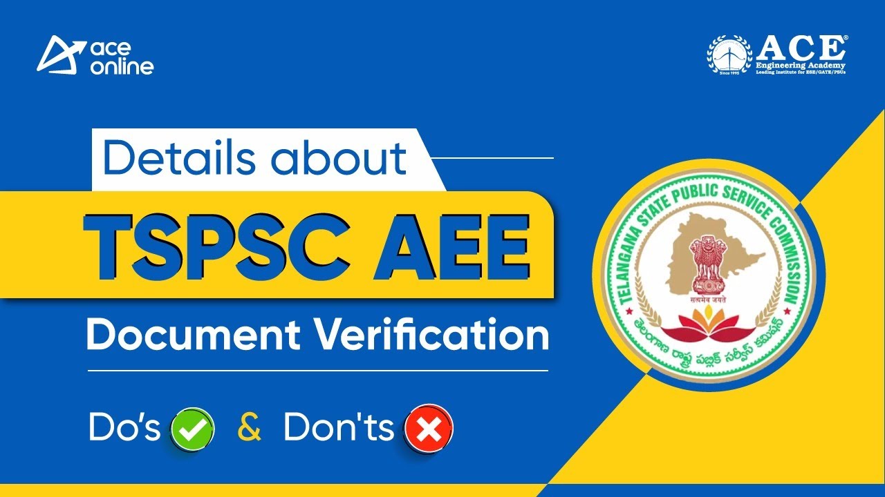 TSPSC AEE Document Verification: Essential Do's & Don'ts | ACE Online