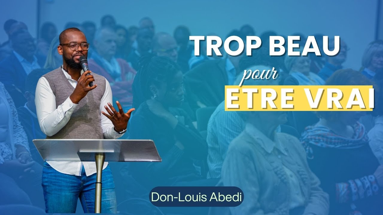 Trop beau pour être vrai - Don Louis Abedi - Dimanche 28 septembre 2025