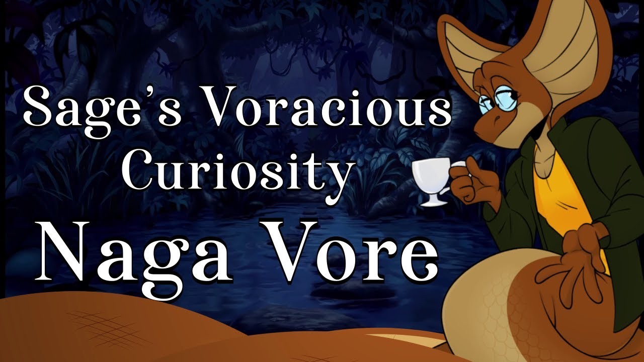 Sage's Voracious Curiosity [Now Available! Naga vore encounter]