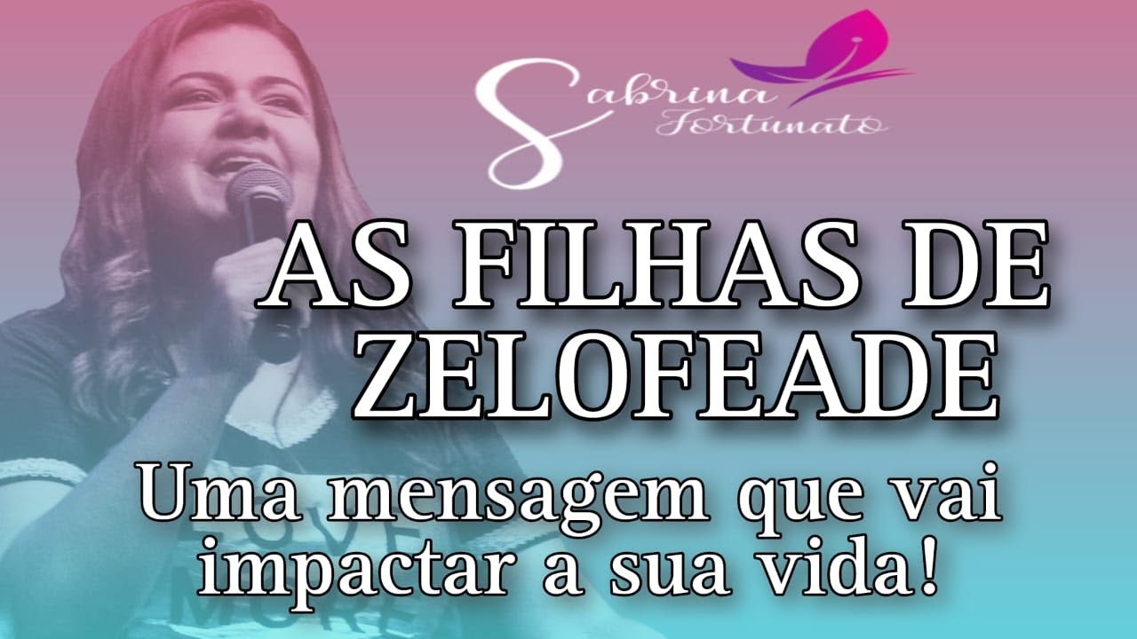 As filhas de Zelofeade (Sabrina Fortunato)