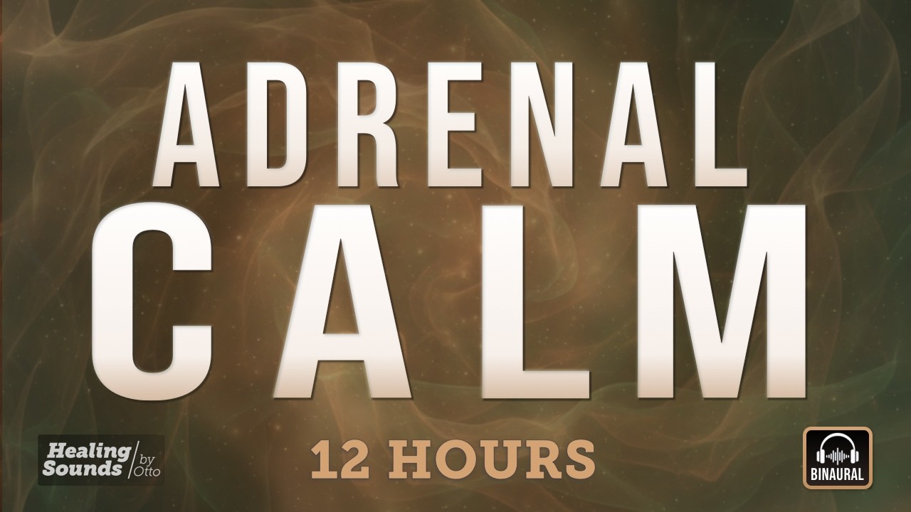 Adrenal Calm 🌿 | For When You Have Nothing Left to Give | 12 HOURS + BLACK SCREEN