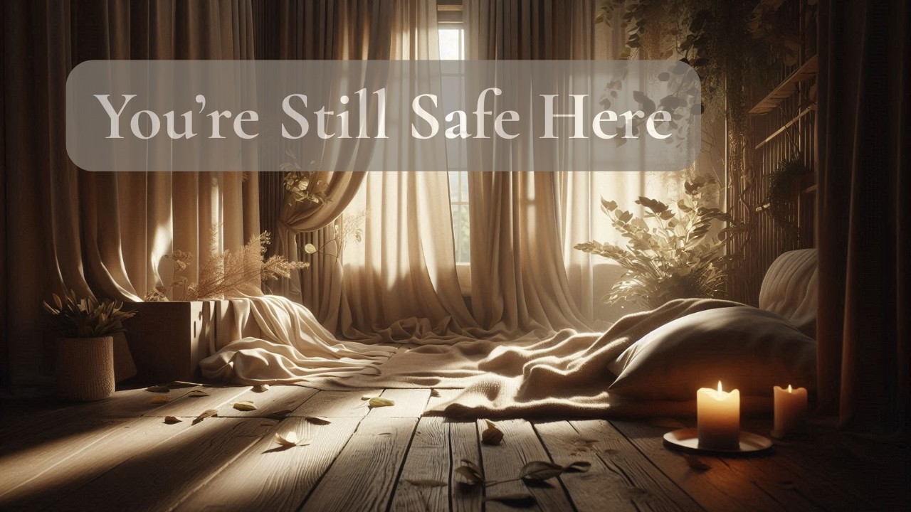 You Are Safe With Yourself