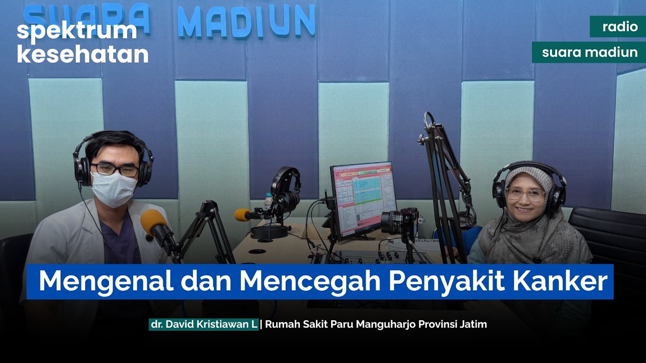 #SpektrumKesehatan : Mengenal dan Mencegah Penyakit Kanker