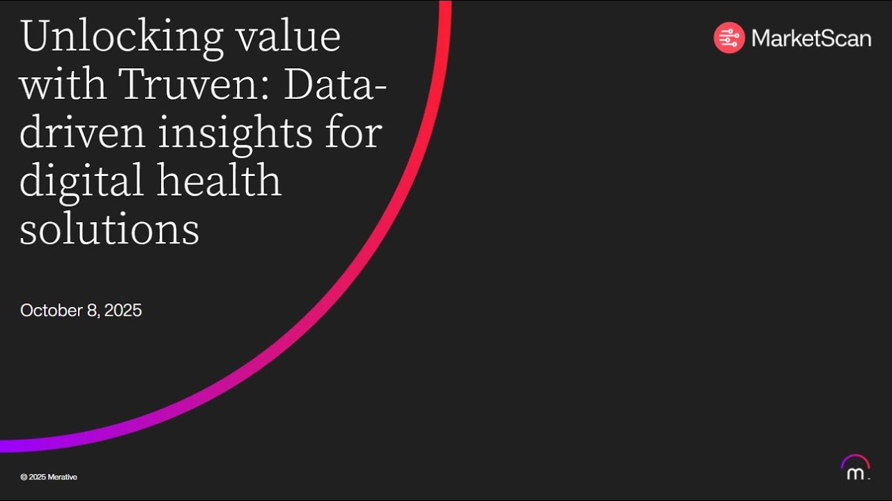 Unlocking value with Truven: Data-driven insights for digital health solutions