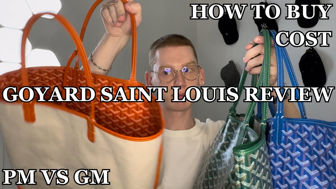 Goyard Saint Louis Review - PM/GM Comparison, How To Buy, Pricing
