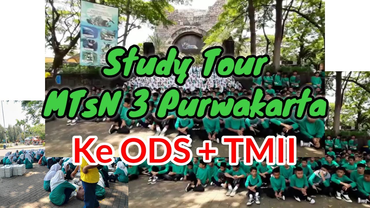 Study tour MTsN 3 Purwakarta ke ODS + TMII bersama Azka Tour Purwakarta