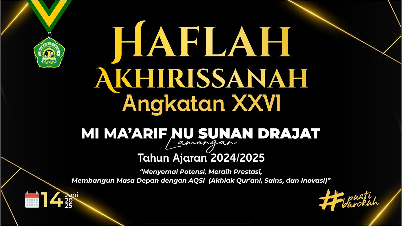 🔵 Haflah Akhirissanah Angkatan XXVI Mi Ma'arif NU Sunan Drajat Lamongan