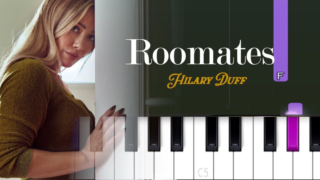 Hilary Duff - Roommates (Piano Tutorial)