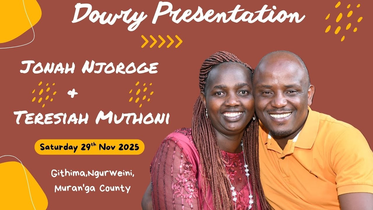 Dowry Presentation between Teresiah Muthoni Mwangi & Jonah Njoroge Waithira